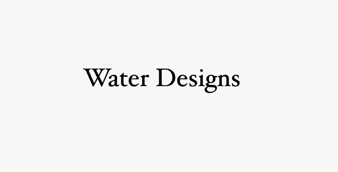 WATER DESIGN